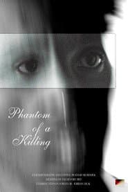 Phantom of a Killing