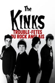 The Kinks - Trouble-fêtes du rock anglais