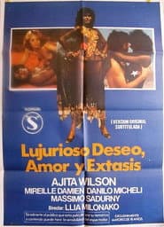 Lujurioso deseo, amor y éxtasis