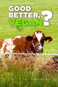Gut, besser, vegan?