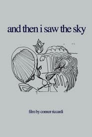 And Then I Saw the Sky