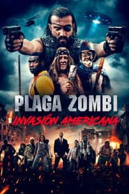 Plaga Zombie: American Invasion