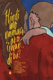 Hindi Mo Naman Ako Iiwan, 'di Ba?