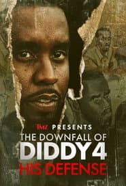 TMZ Presents | The Downfall of Diddy 4: His Defense