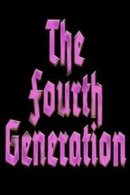 The Fourth Generation
