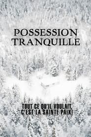 Possession tranquille