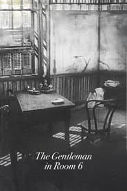 The Gentleman in Room 6