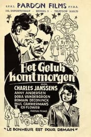 Het geluk komt morgen