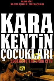 Kara Kentin Çocukları