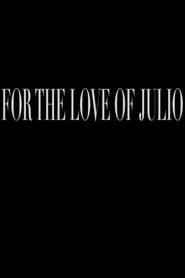 For the Love of Julio