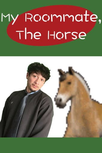 My Roommate, The Horse