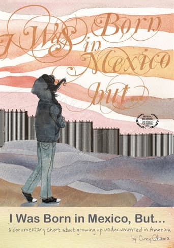 I Was Born in Mexico, But...