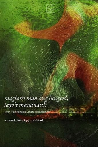 maglaho man ang lungsod, tayo'y mananatili