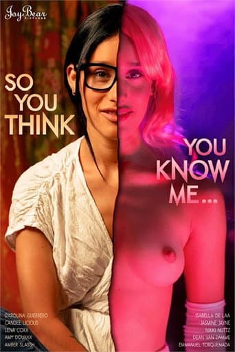 So You Think You Know Me