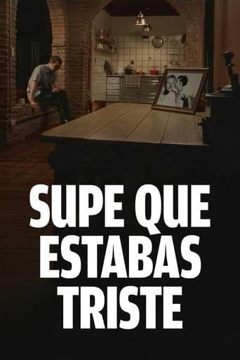 Supe Que Estabas Triste