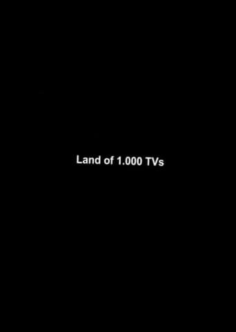 Land of 1000 TVs