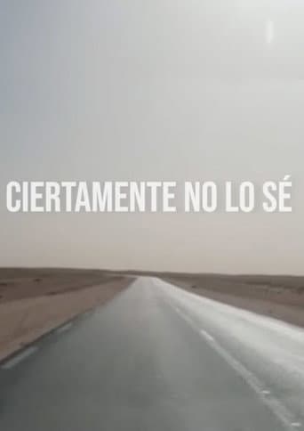 Ciertamente no lo sé