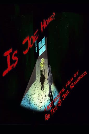 Is Joe Home?
