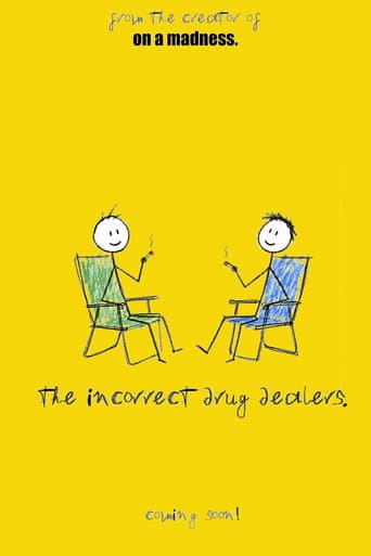 The Incorrect Drug Dealers.