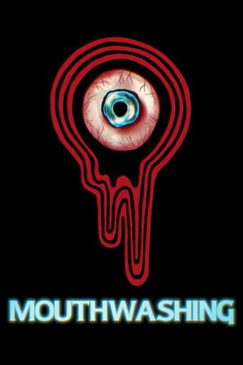 Mouthwashing : The Film