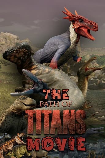 The Path of Titans Movie
