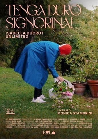 Tenga duro signorina! Isabella Ducrot Unlimited