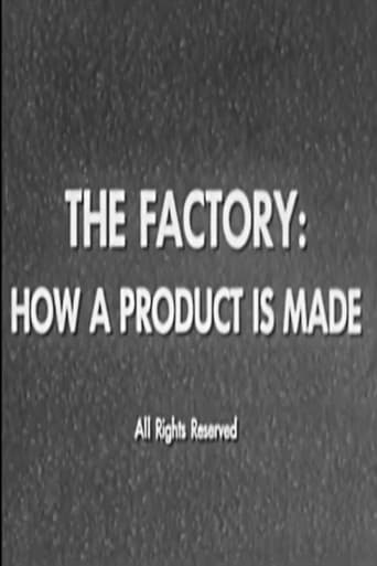 The Factory: How a Product is Made
