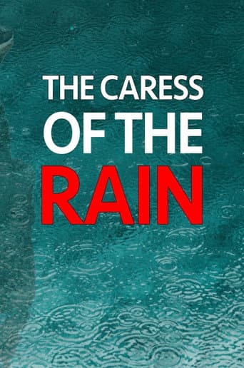 The Caress Of The Rain