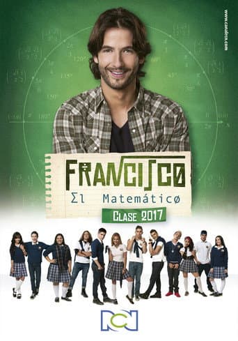 Francisco El Matemático - Clase 2017