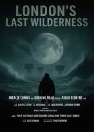 London's Last Wilderness