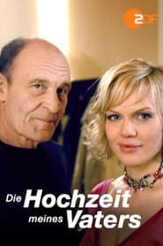 Die Hochzeit meines Vaters