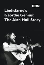 Lindisfarne's Geordie Genius: The Alan Hull Story