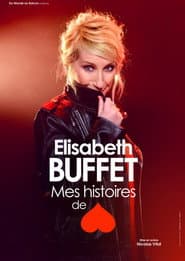 Elisabeth Buffet : Mes histoires de coeur
