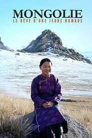 Mongolie, le rêve d'une jeune nomade