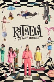 Rafaela y su loco mundo